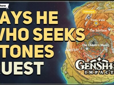 Genshin Impact: says the one who seeks Stone World Quest Guide