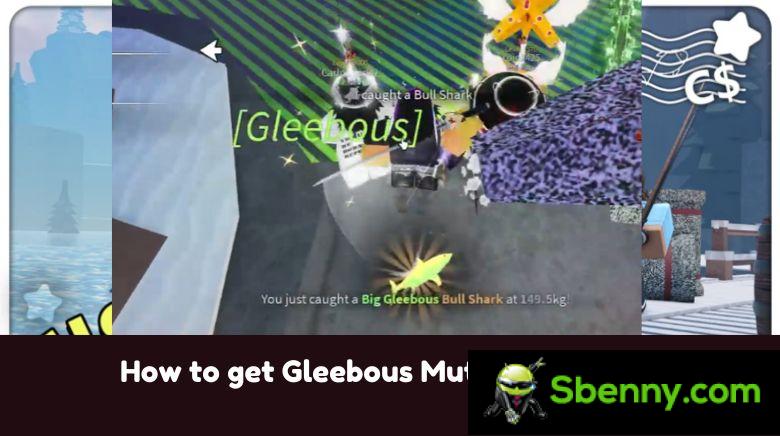 Come ottenere la mutazione Gleebous in Fisch